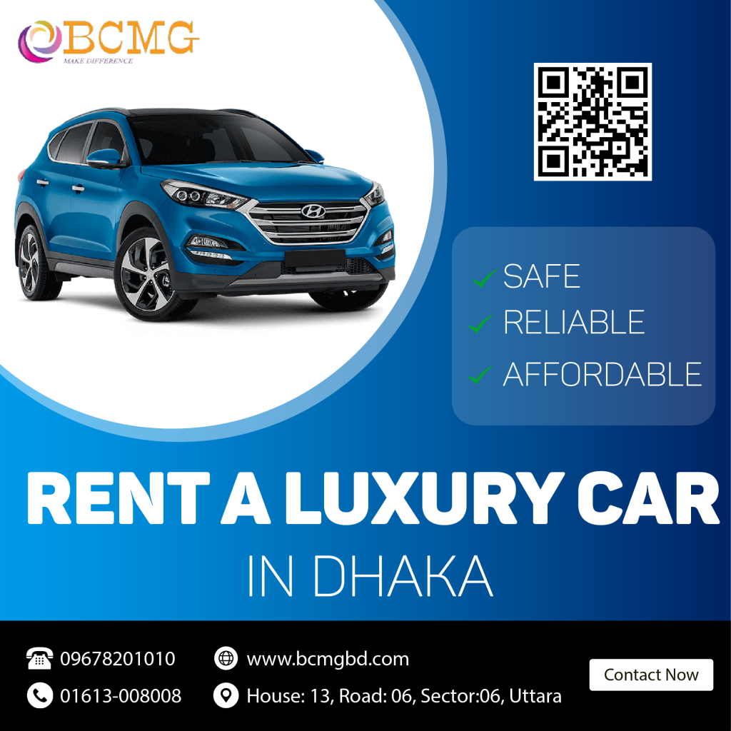 Rent a Luxury Car In Dhaka