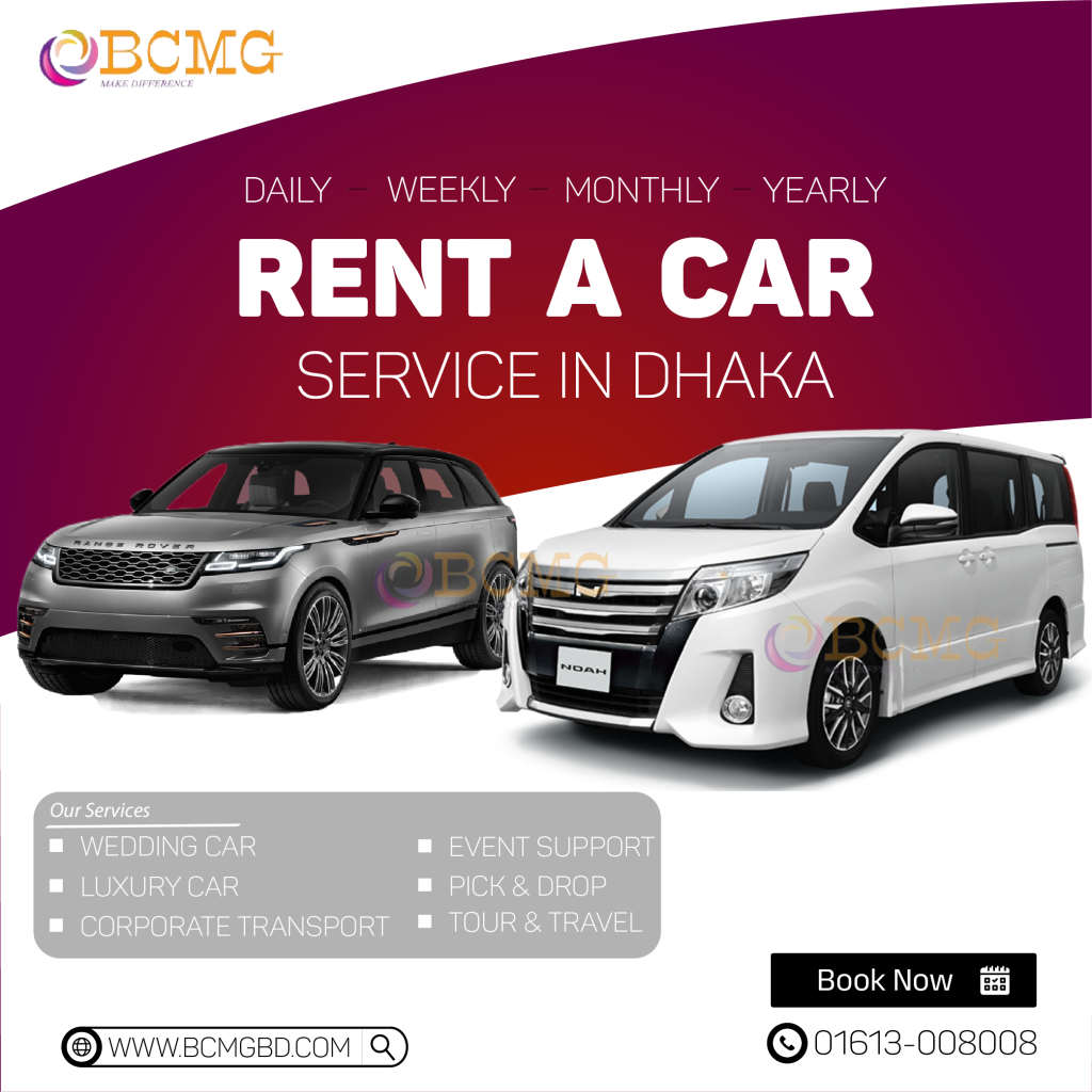 Best Luxurious Car Rental Service In Dhaka | Rent A Car, Car Rental Service Dhaka 2025, Monthly Car Rental
