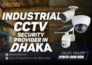 Dhaka's Best Industrial CCTV Camera Service Provider