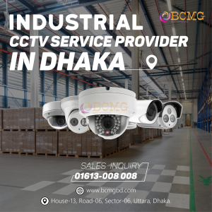 Best Industrial CCTV Camera Surveillance In Dhaka | CCTV Security