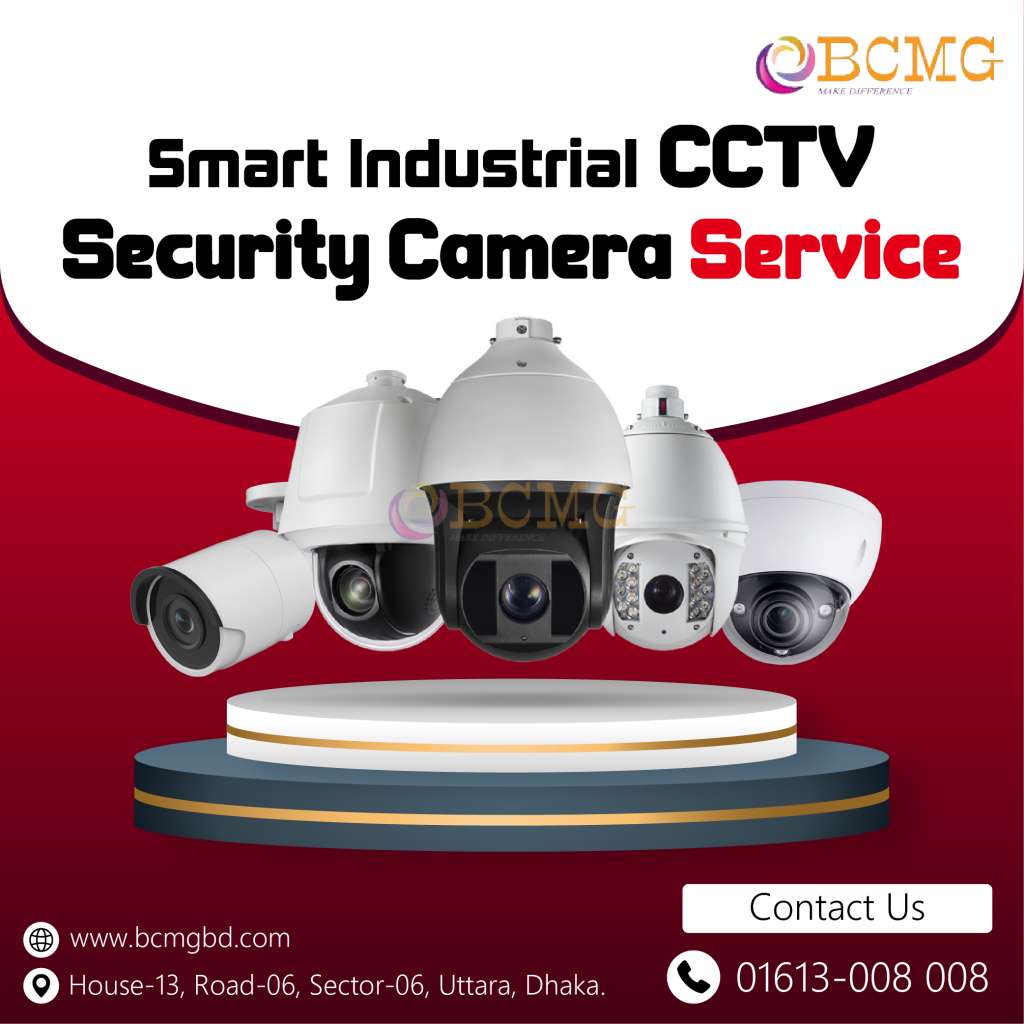 Dhaka's Best Industrial CCTV Security Camera Service Provider