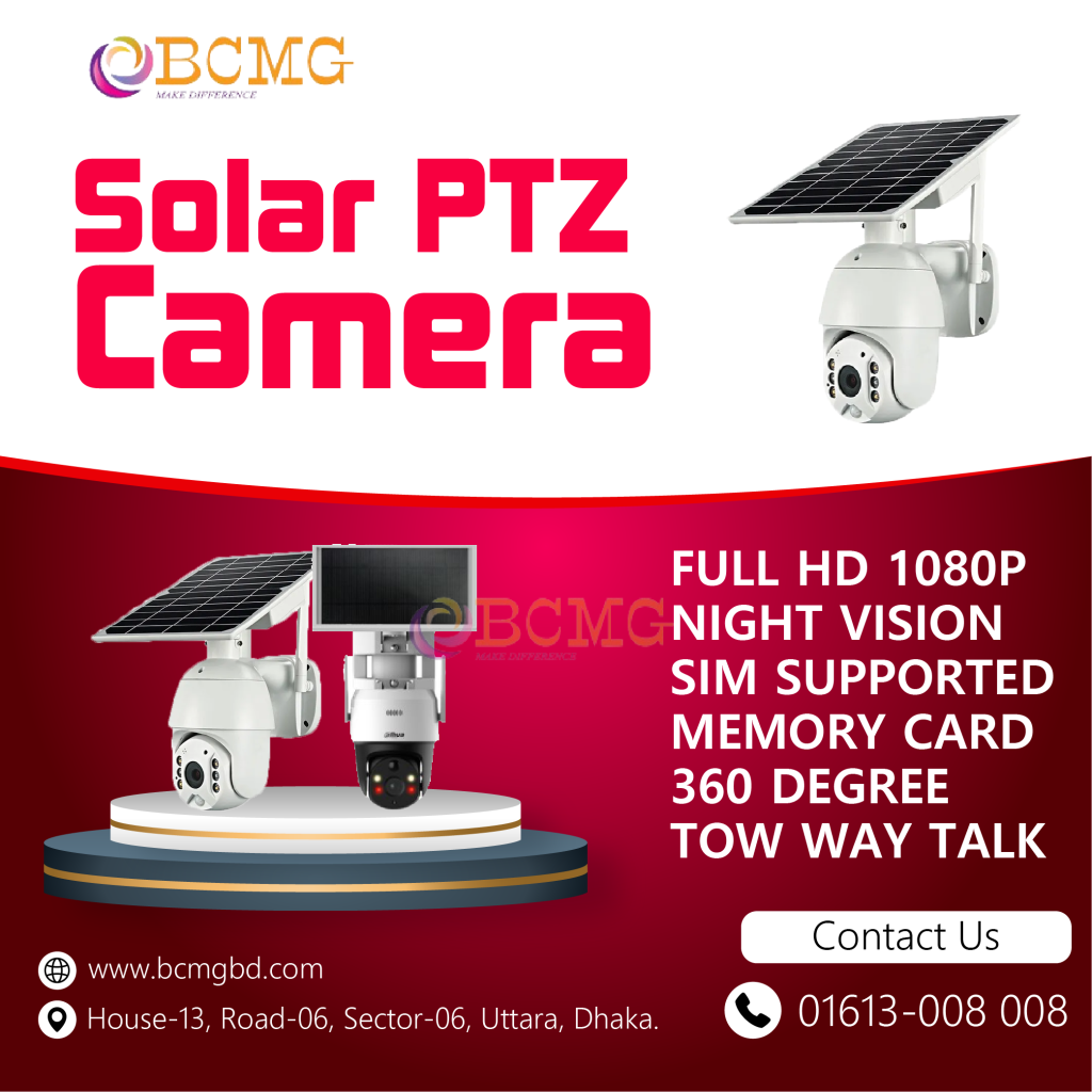 Best Solar PTZ Camera Provider In Dhaka | PTZ Camera
