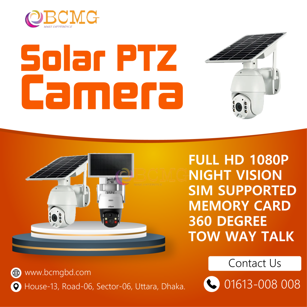 Best Solar PTZ Camera Provider In Dhaka | Solar Camera