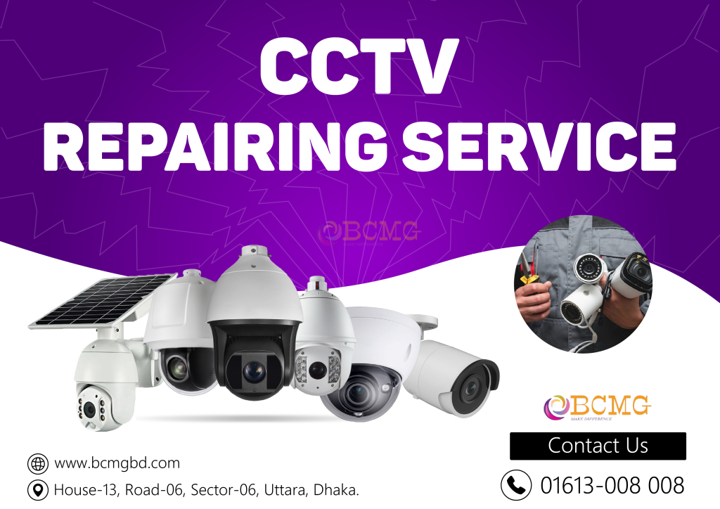 Best CCTV Camera Repairing Service In Dhaka