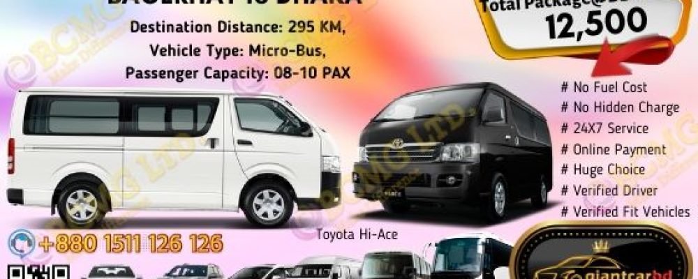 Hire 10 Seat Hi-Ace AC Microbus for Dhaka to Bagerhat Trip Hire 10 Seat Hi-Ace AC Microbus for Dhaka to Bagerhat Trip