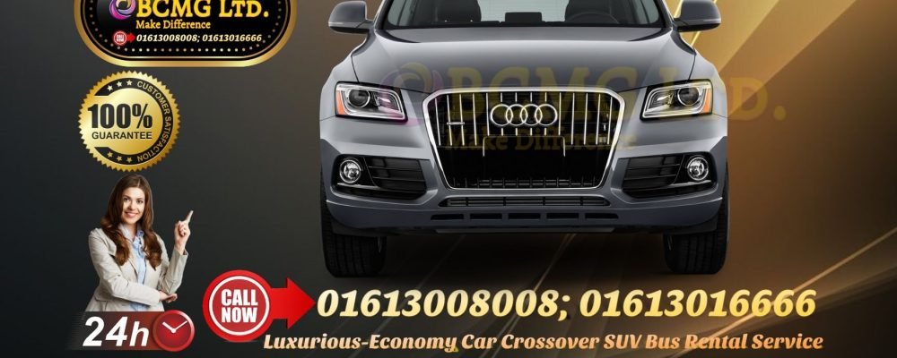 Get Exclusive Audi A5 Sedan Rental Facilities In Uttara Dhaka Audi Q7 Luxurious Car Rent Service In Dhaka Bangladesh