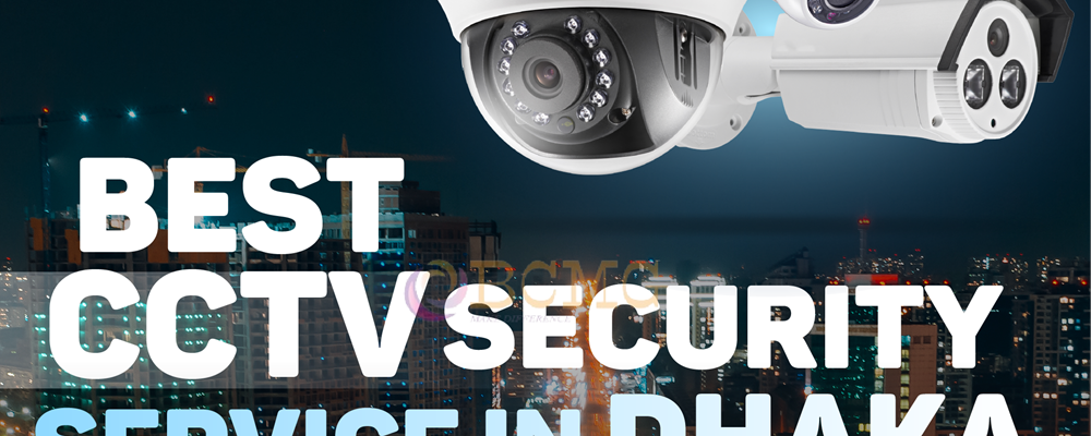 Dhaka’s Best CCTV Security Service Provider | CCTV Surveillance Dhaka's Best CCTV Security Service Provider | CCTV Surveillance